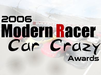 2006 Modern Racer Car Crazy Awards - Annual Car Awards